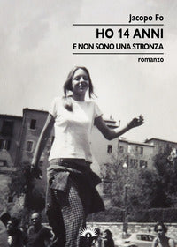 Ho 14 anni e non sono una stronza 
