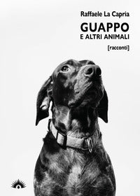 Guappo e altri animali 