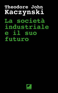 Societa' industriale e il suo futuro 