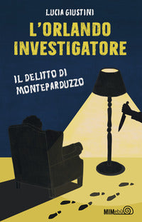 Orlando investigatore - il delitto monteparduzzo 