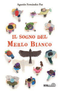 Sogno del merlo bianco 
