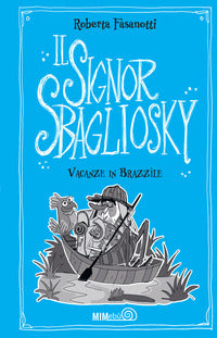 Vacanze in brazzile - il signor sbagliosky 