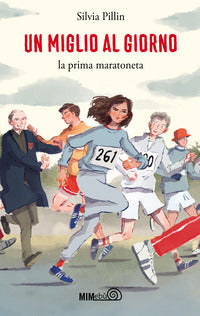 Miglio al giorno - la prima maratoneta 