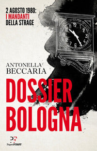 Dossier bologna - 2 agosto 1980 i mandanti della strage 