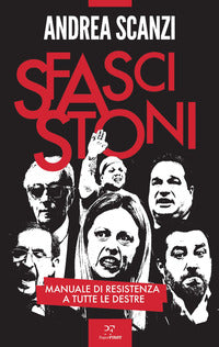 Sfascistoni - manuale di resistenza a tutte le destre 