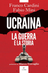 Ucraina - la guerra e la storia 