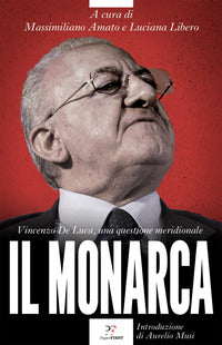 Monarca - vincenzo de luca una questione meridionale 