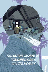 Ultimi giorni di tolomeo grey 