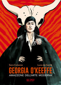 Georgia o'keeffe - amazzone dell'arte moderna 