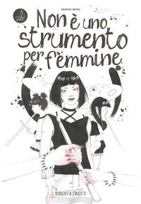 Non e' uno strumento per femmine 