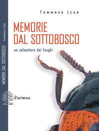 Memorie dal sottobosco - un coleottero dei funghi 