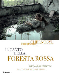 Chernobyl - il canto della foresta rossa 