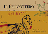 Felicottero e altri animali anomali 