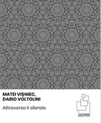 Attraverso il silenzio - conversazioni 