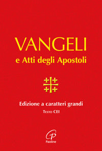 Vangelo e atti degli apostoli - a caratteri grandi 