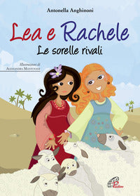 Lea e rachele - le sorelle rivali 
