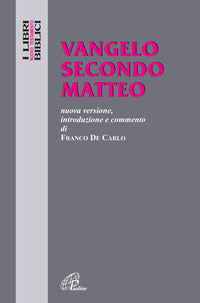 Vangelo di matteo - nuova versione introduzione e commento 