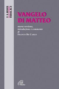 Vangelo di matteo - nuova versione introduzione e commento 