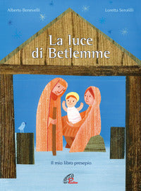 Luce di betlemme - il mio libro presepio 