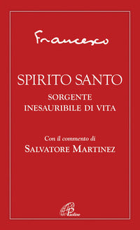 Spirito santo - sorgente inesauribile di vita 