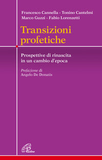 Transizioni profetiche - prospettive di rinascita in un cambio d'epoca 
