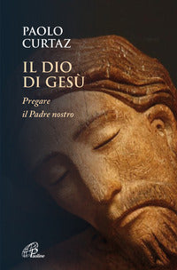 Dio di gesu' - pregare il padre nostro 