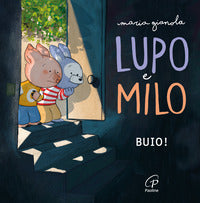 Lupo e milo - buio ! 