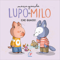 Lupo e milo che guaio ! 