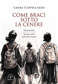 Come braci sotto la cenere 
