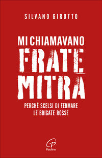 Mi chiamavano frate mitra 
