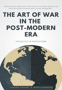 Art of war in the post-modern era - the battle of perceptions 