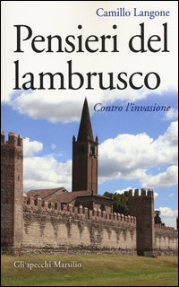 Pensieri del lambrusco - contro l'invasione 