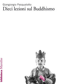 Dieci lezioni sul buddhismo 