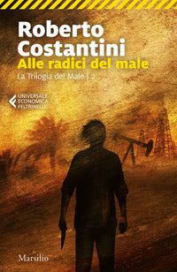Alle radici del male 