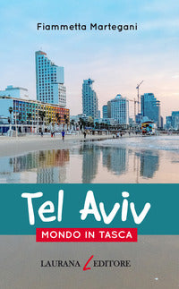 Tel aviv - mondo in tasca 