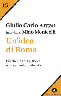 Idea di roma - piu' che una citta' roma e' una polenta scodellata 