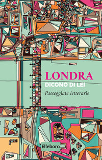 Londra - dicono di lei 
