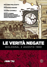 Verita' negate. bologna, 2 agosto 1980 (le) 