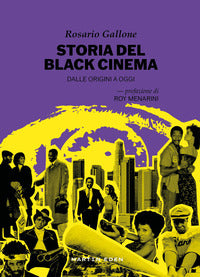 Storia del black cinema - dalle origini a oggi 