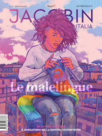 Jacobin italia le malelingue 