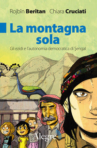 Montagna sola - gli ezidi e l'autonomia democratica di sengal 