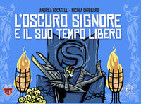 Oscuro signore e il suo tempo libero 