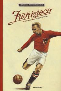 Fuorigioco - matthias sindelar il mozart del calcio 