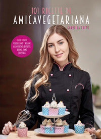 101 ricette di amicavegetariana 