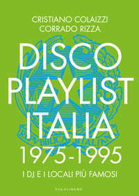 Disco playlist italia. 1975 -1995 