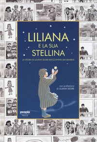 Liliana e la sua stellina - la storia di liliana segre raccontata dai bambini 