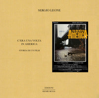 C'era una volta in america - storia di un film 
