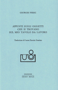 Appunti sugli oggetti che si trovano sul mio tavolo da lavoro 