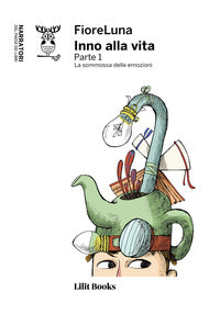 Inno alla vita parte 1 - la sommossa delle emozioni 