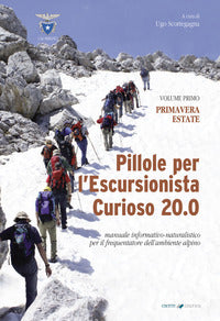 Pillole per l'escursionista curioso 2.0 - volume primo primavera estate 